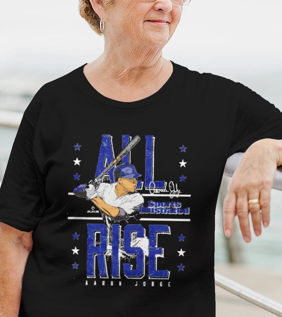 All Rise Aaron Judge Sports Illustrated Signature Players Stars T-Shirt