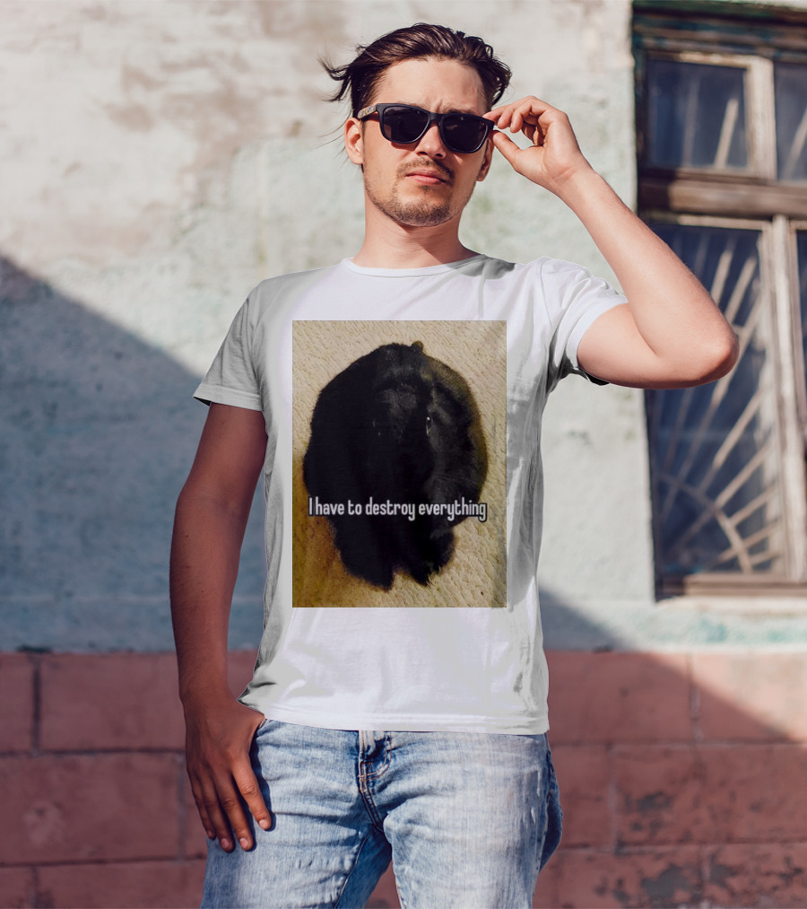 I Have To Destroy Everything Rabbit Black Humor Bunny T-Shirt