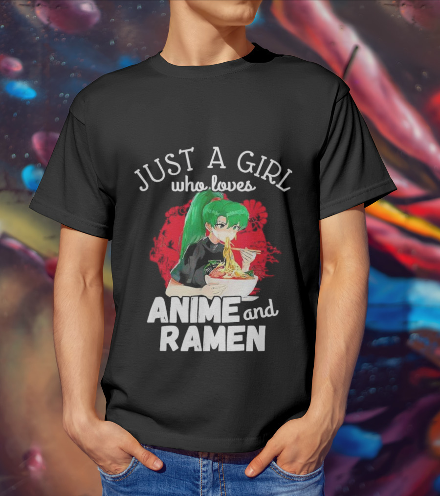 Just A Girl Who Loves Anime And Ramen Green-Haired Character Eating Noodles T-Shirt