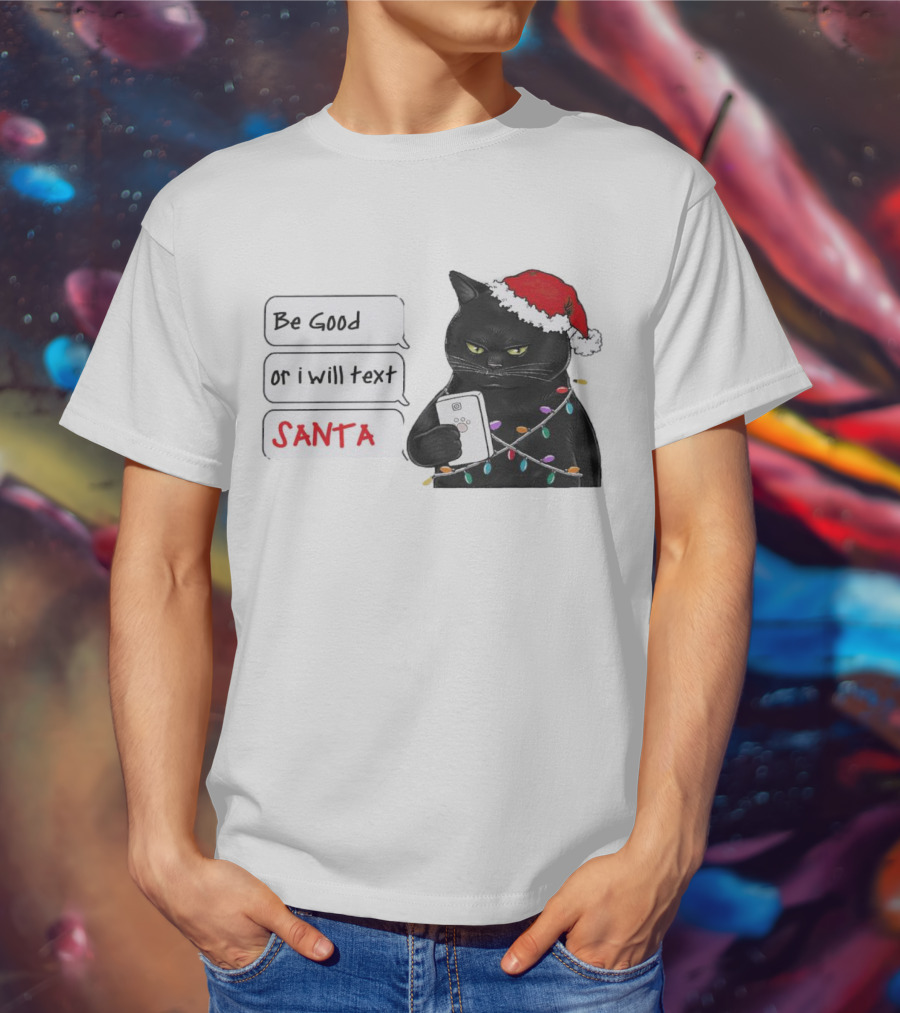 Black Cat Be Good Or I Will Text Santa Christmas Lights Hat T-Shirt
