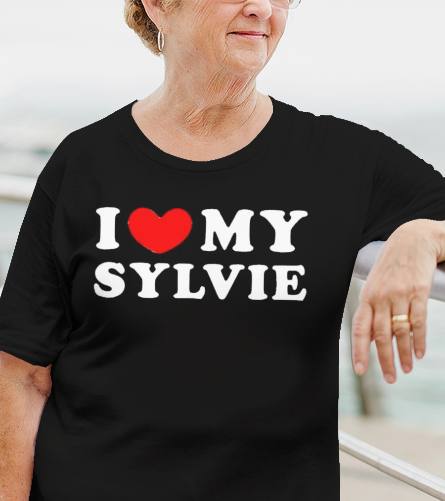 I Love My Sylvie Bold Heart T-Shirt