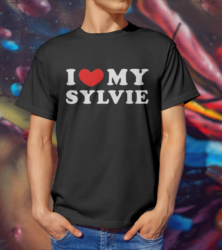 I Love My Sylvie Bold Heart T-Shirt
