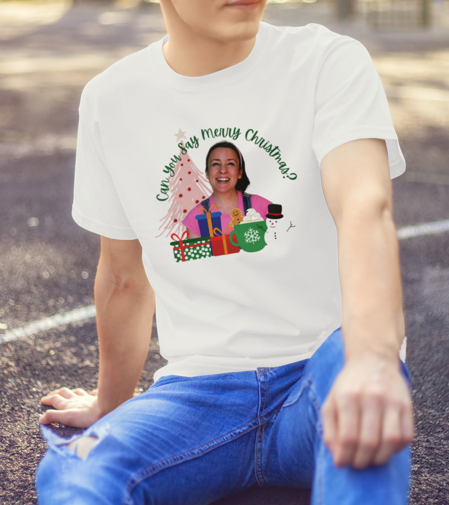 Miss Rachel Can You Say Merry Christmas Joyful Scene With Tree And Gifts T-Shirt