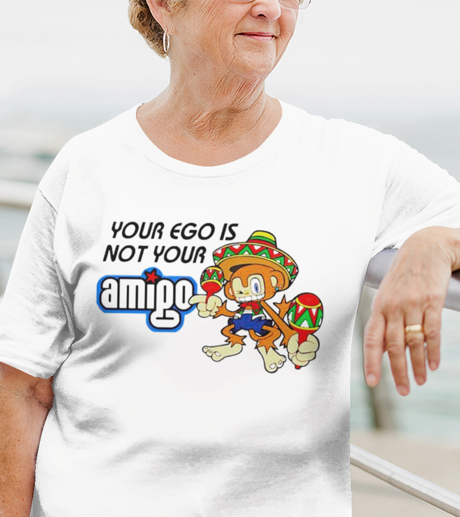 Your Ego Is Not Your Amigo Monkey Sombrero Maracas T-Shirt