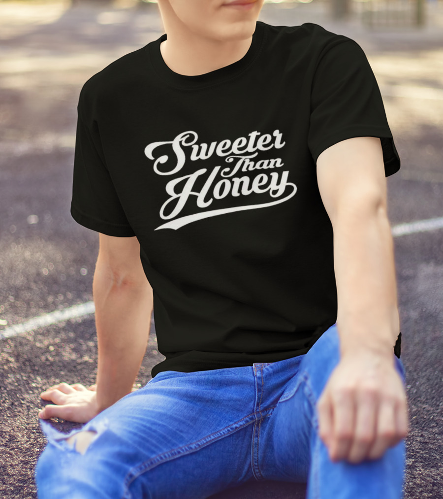 Sweeter Than Honey T-Shirt
