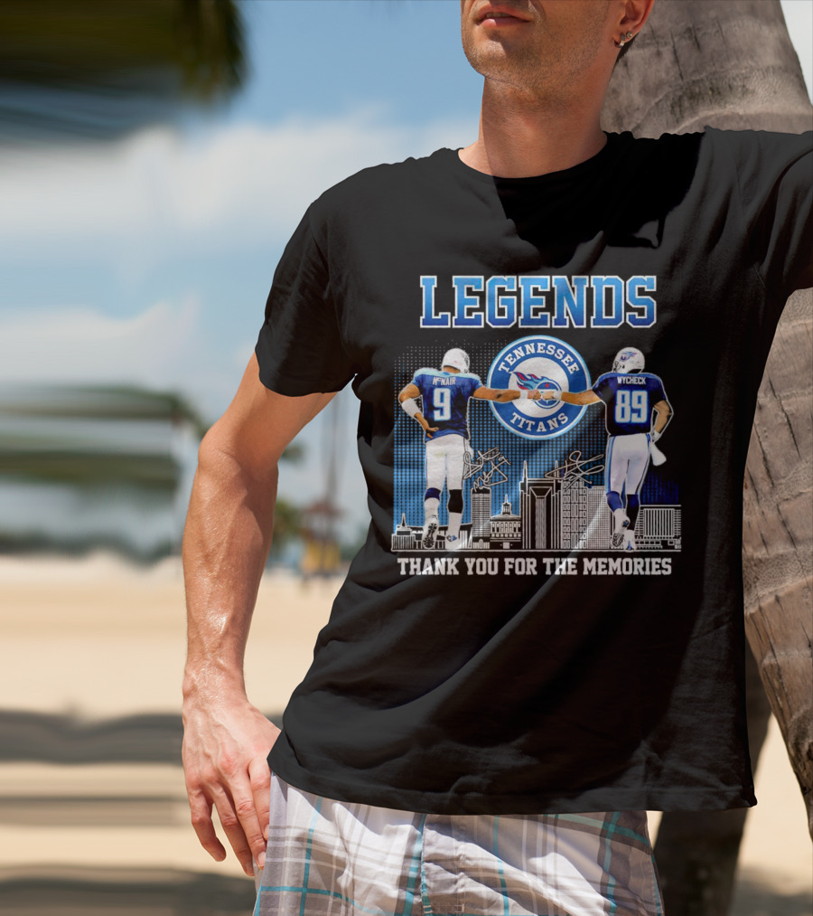 LEGENDS Tennessee Titans McNair Wycheck Thank You For The Memories T-Shirt