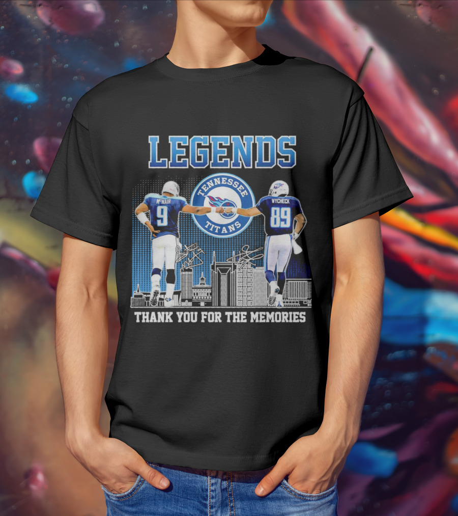 LEGENDS Tennessee Titans McNair Wycheck Thank You For The Memories T-Shirt