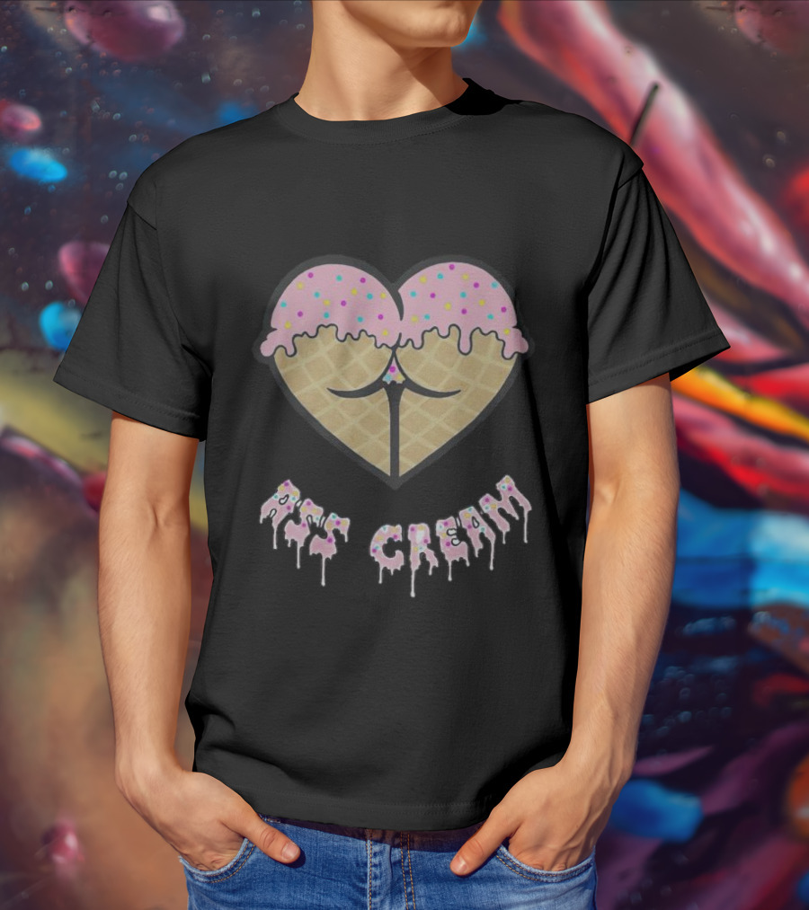 Ass Cream Heart Ice Cream Cone Dripping Sprinkle T-Shirt