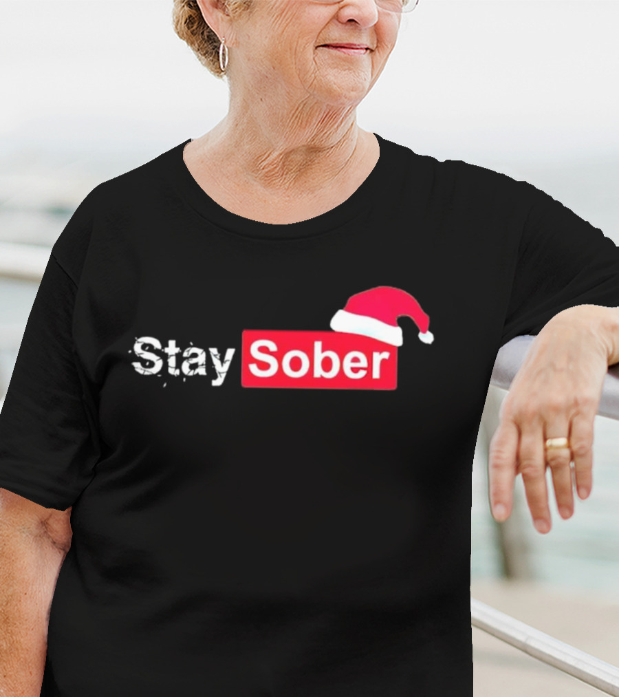 Stay Sober Santa Hat T-Shirt