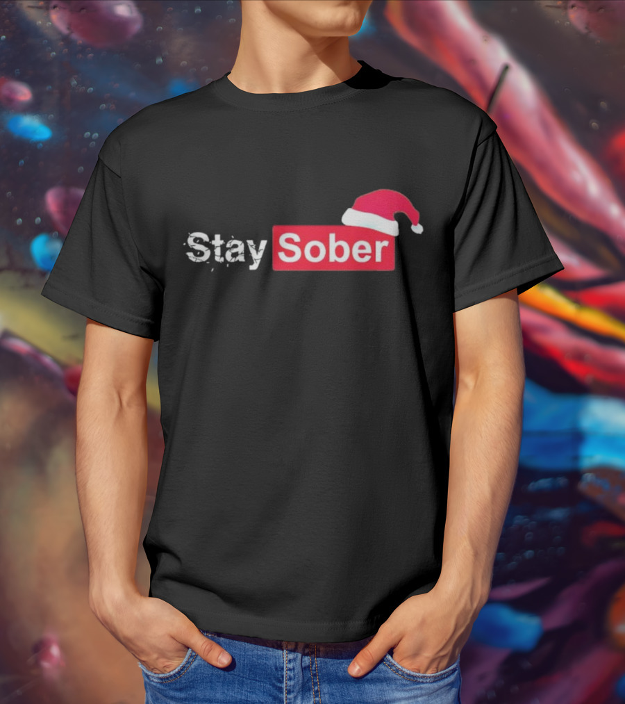 Stay Sober Santa Hat T-Shirt