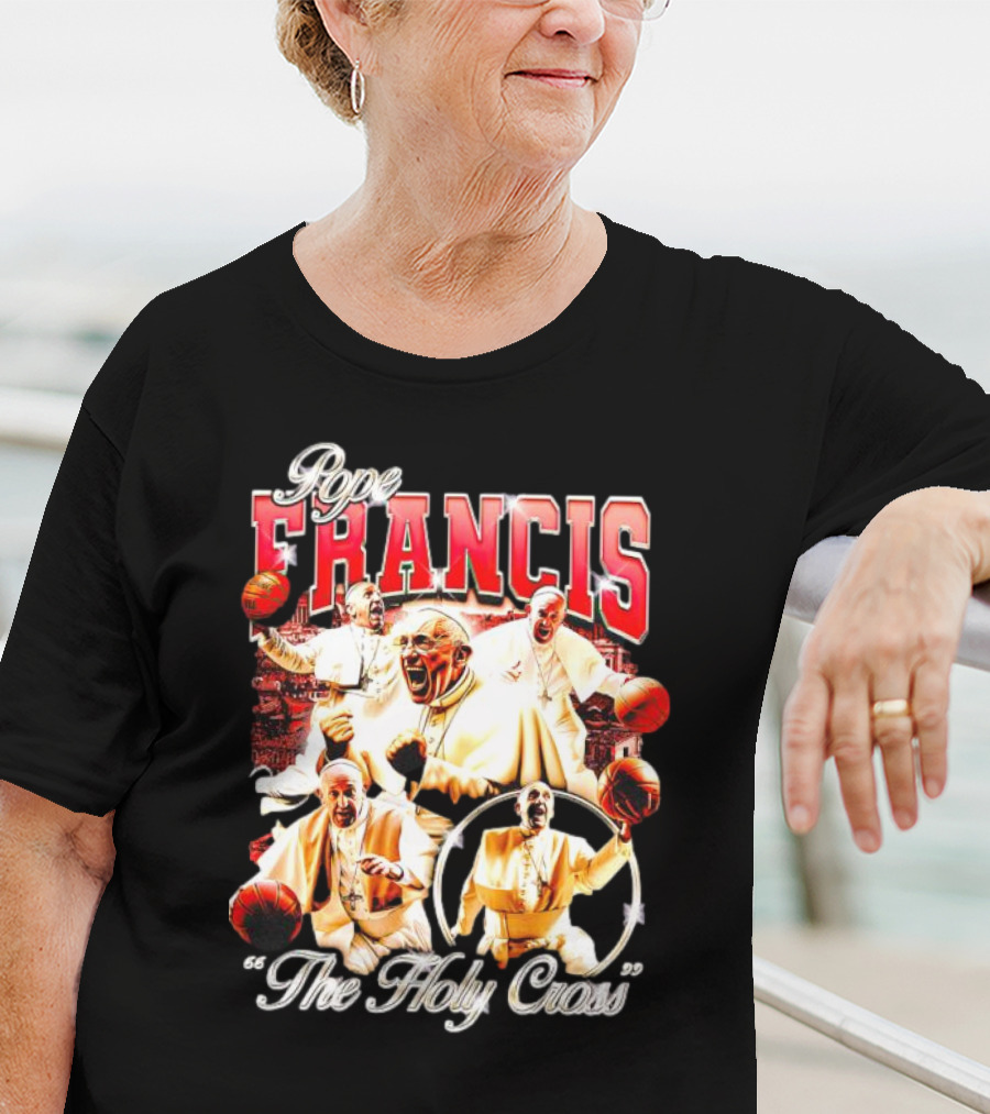 Pope Francis Basketball Collage The Holy Cross T-Shirt