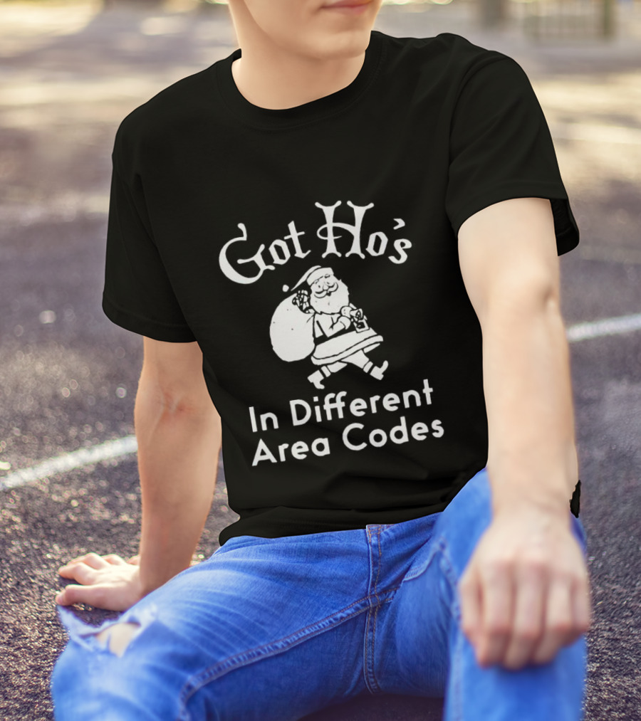 Got Ho’s In Different Area Codes Santa Claus T-Shirt