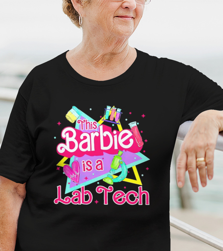This Barbie Is A Lab Tech Neon Science Icons And Microbiology T-Shirt