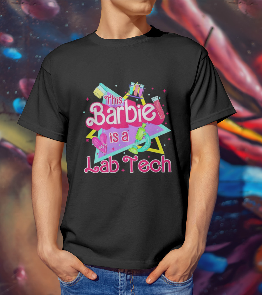 This Barbie Is A Lab Tech Neon Science Icons And Microbiology T-Shirt