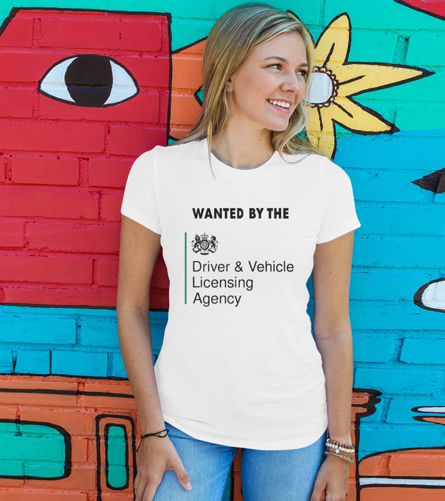 Wanted By The Driver And Vehicle Licensing Agency Crest Emblem T-Shirt