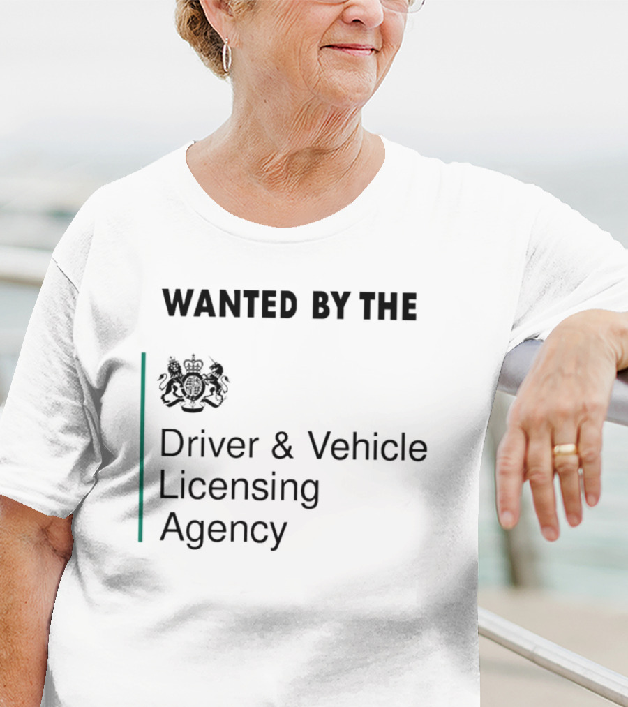 Wanted By The Driver And Vehicle Licensing Agency Crest Emblem T-Shirt