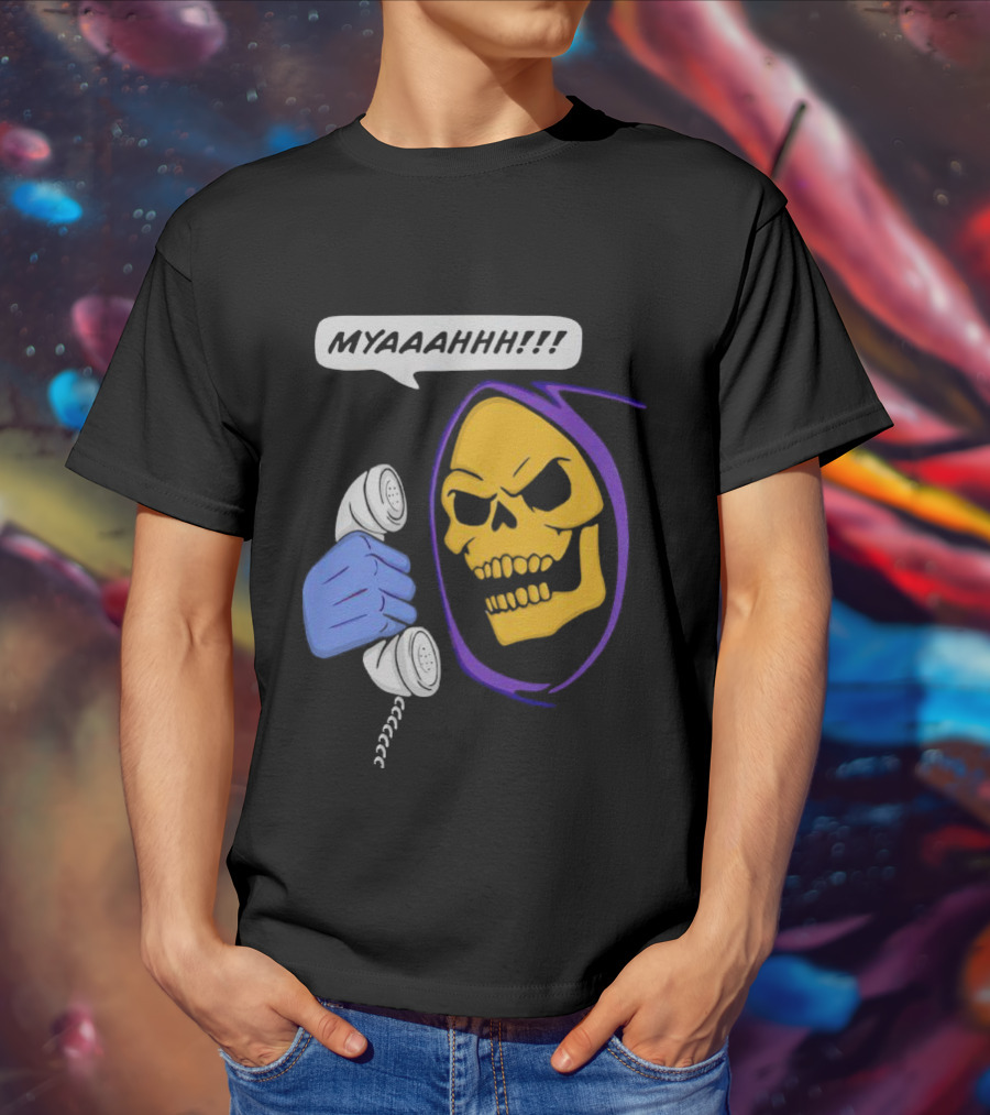 MYAAAHHH Skeletor Phone Call Reaction T-Shirt