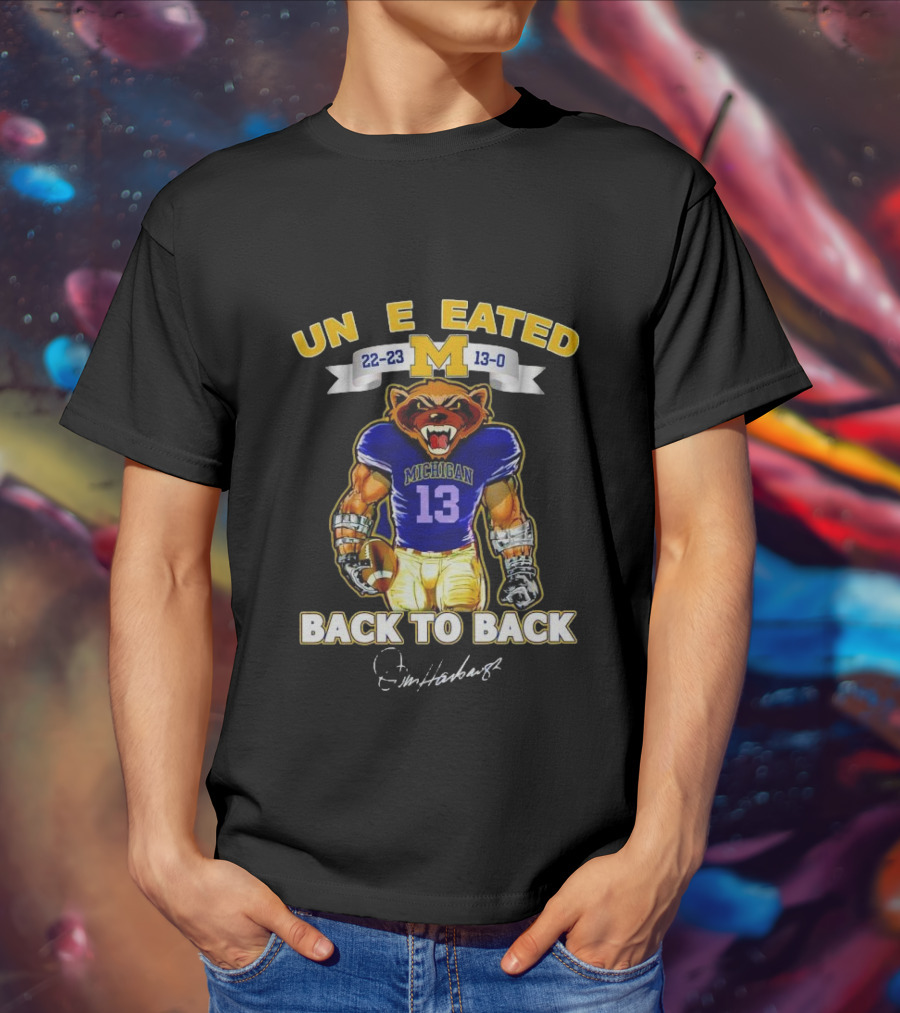 Michigan Wolverines Undefeated 22-23 Back To Back Jim Harbaugh Signature T-Shirt