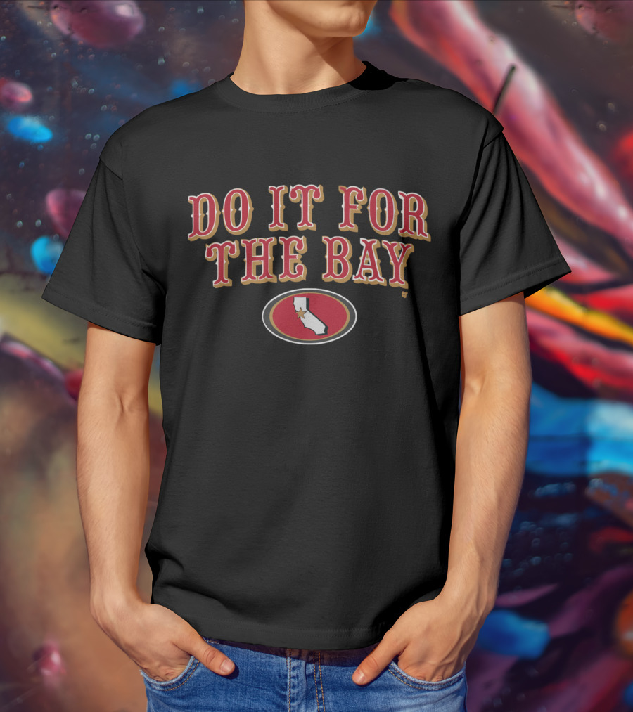 San Francisco Do It For The Bay Football California Map Oval Red And Gold T-Shirt