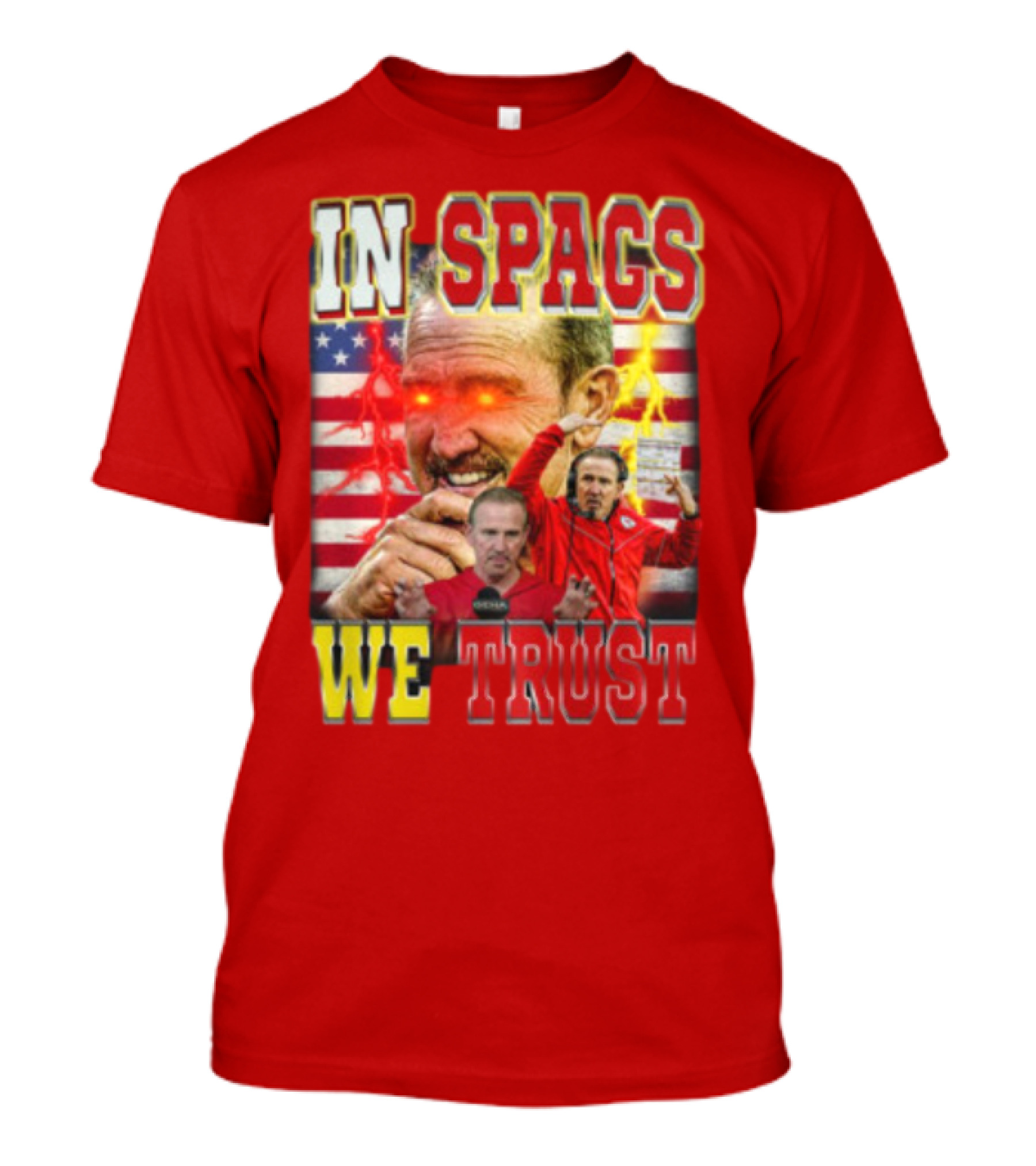 In Spags We Trust Chiefs USA Flag Football Coach Red Eyed T-Shirt
