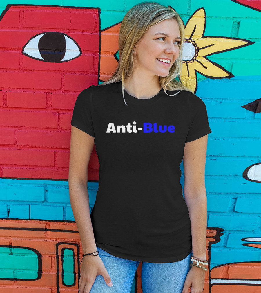 Anti Blue – Anti Corrupt Cops Law Officers Message T-Shirt