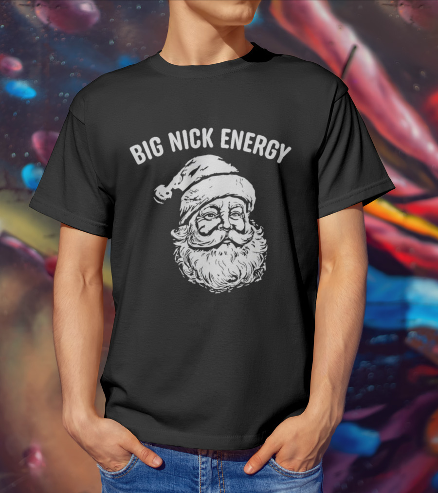 Big Nick Energy Santa Claus Sketch T-Shirt