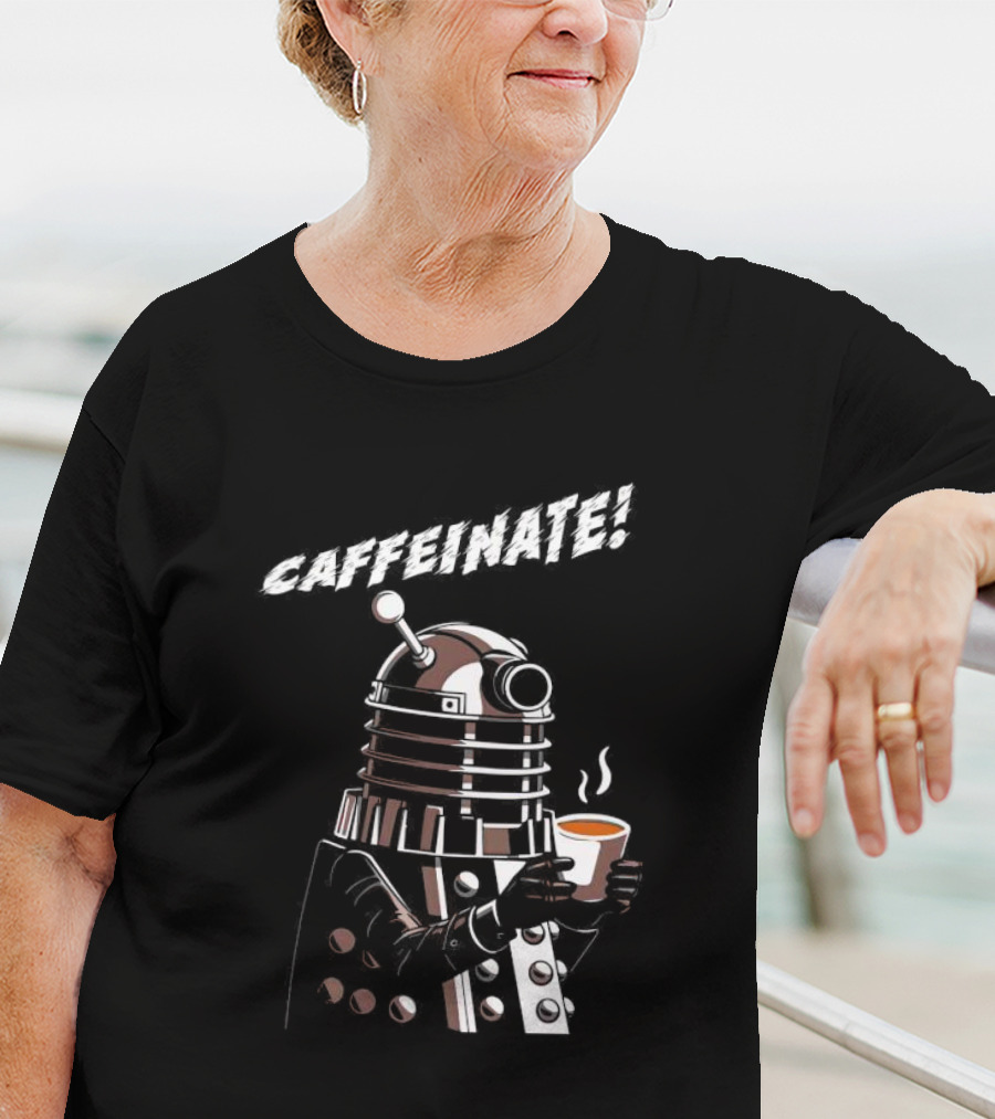 Caffeinate Dalek Holding Steaming Coffee Cup T-Shirt