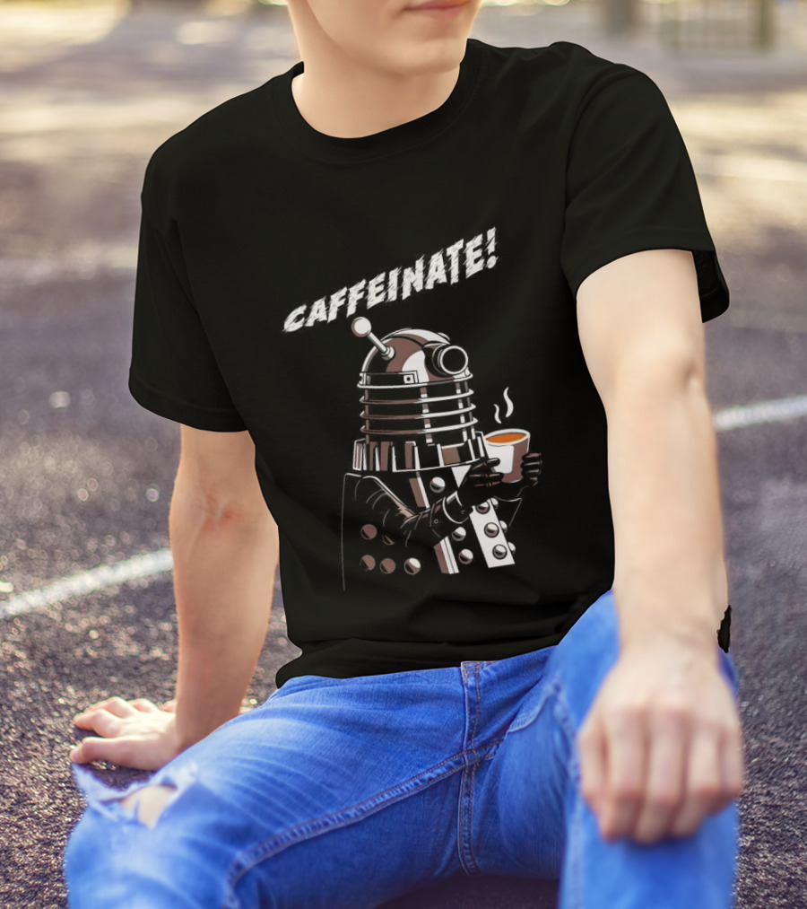 Caffeinate Dalek Holding Steaming Coffee Cup T-Shirt