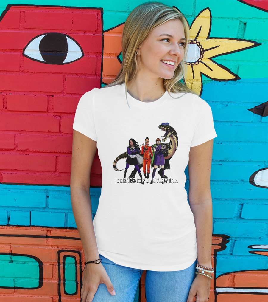 Science Is For Everyone With Diverse Female Scientists And Dinosaur T-Shirt