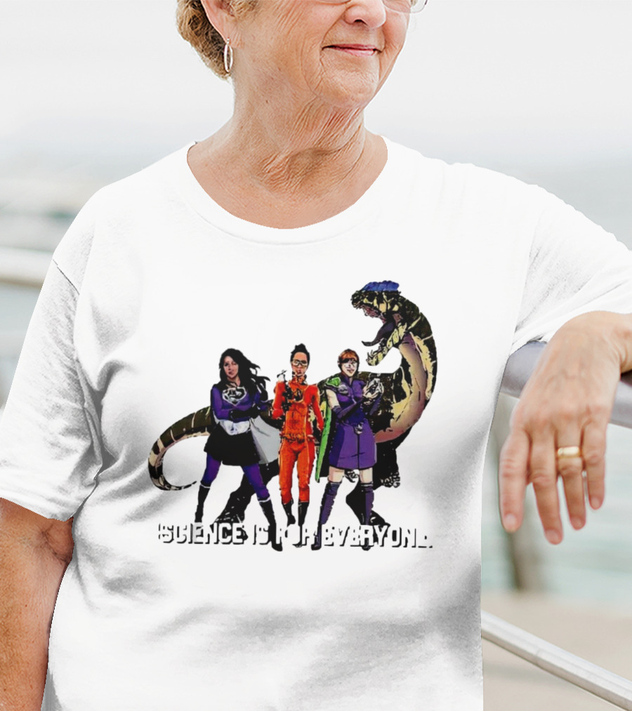 Science Is For Everyone With Diverse Female Scientists And Dinosaur T-Shirt