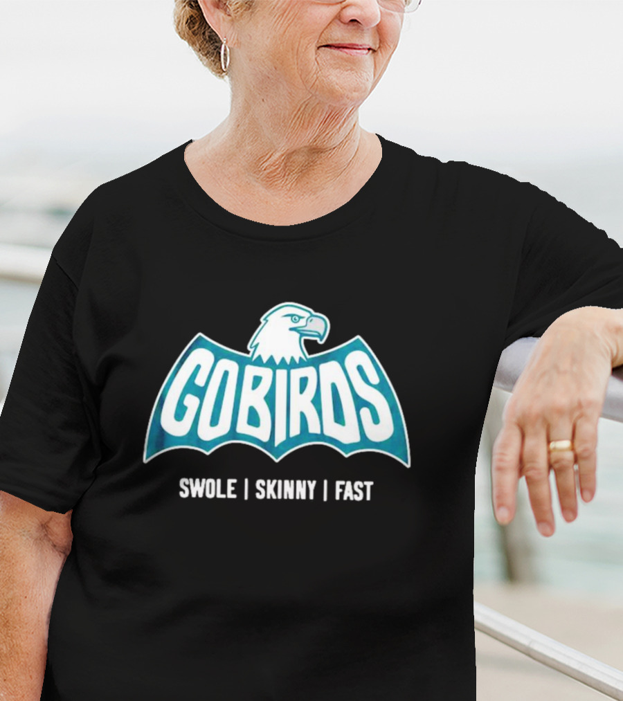 Gobirds Eagles Swole Skinny Fast Batman T-Shirt