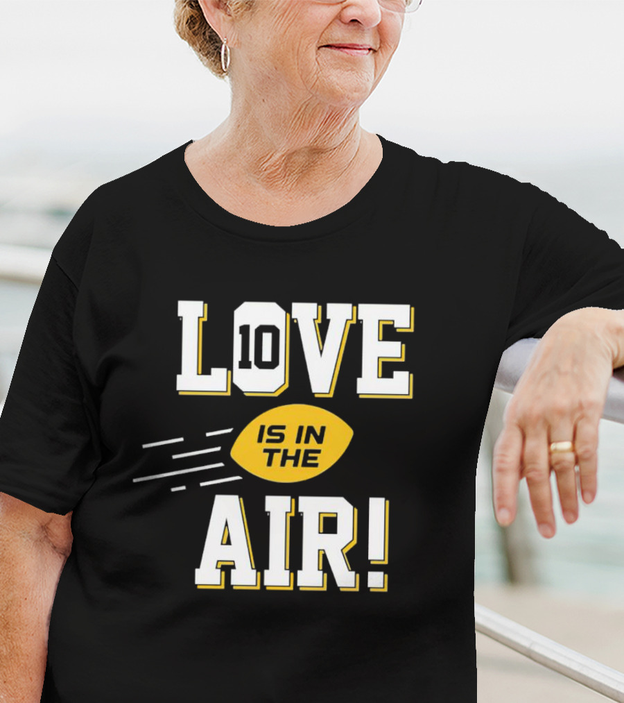 Green Bay Packers Love 10 Is In The Air Football T-Shirt