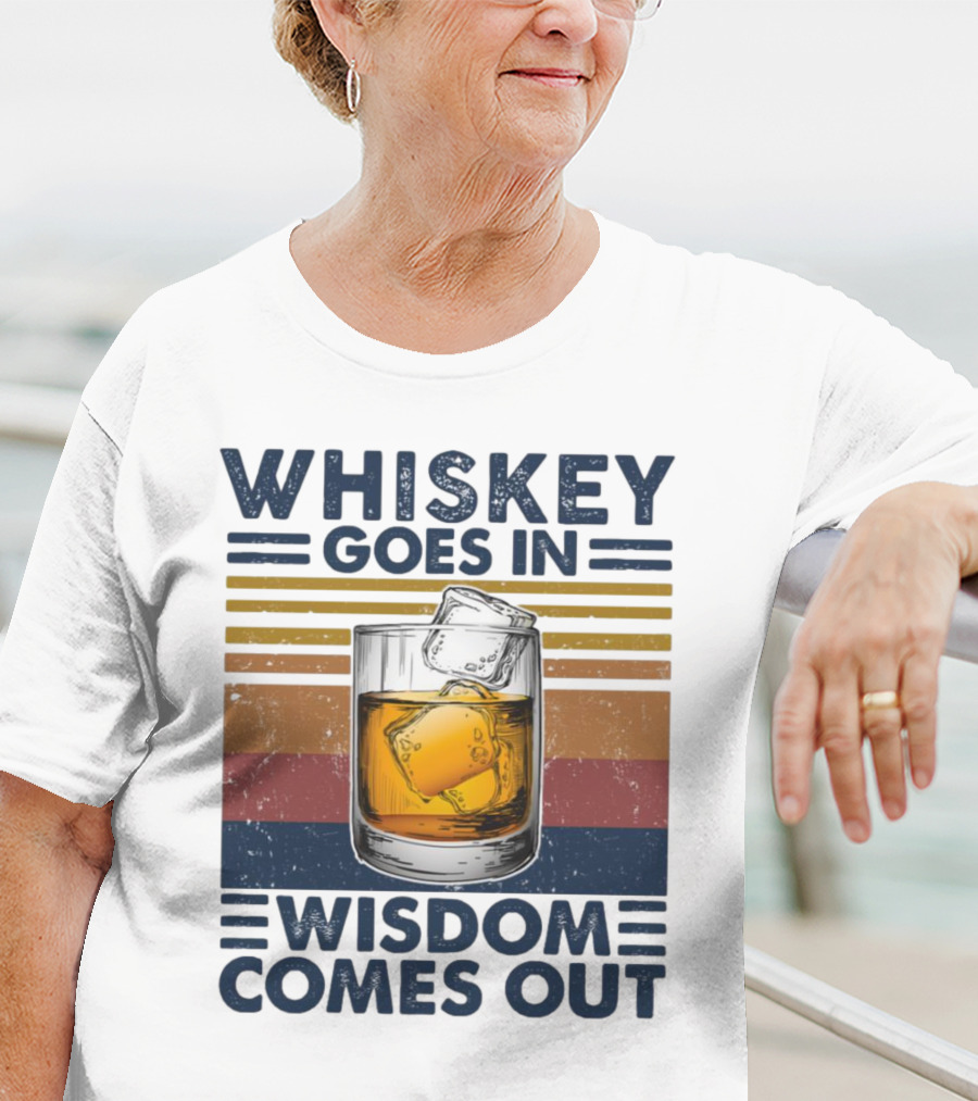 WHISKEY GOES IN WISDOM COMES OUT Retro Vintage Glass With Ice T-Shirt