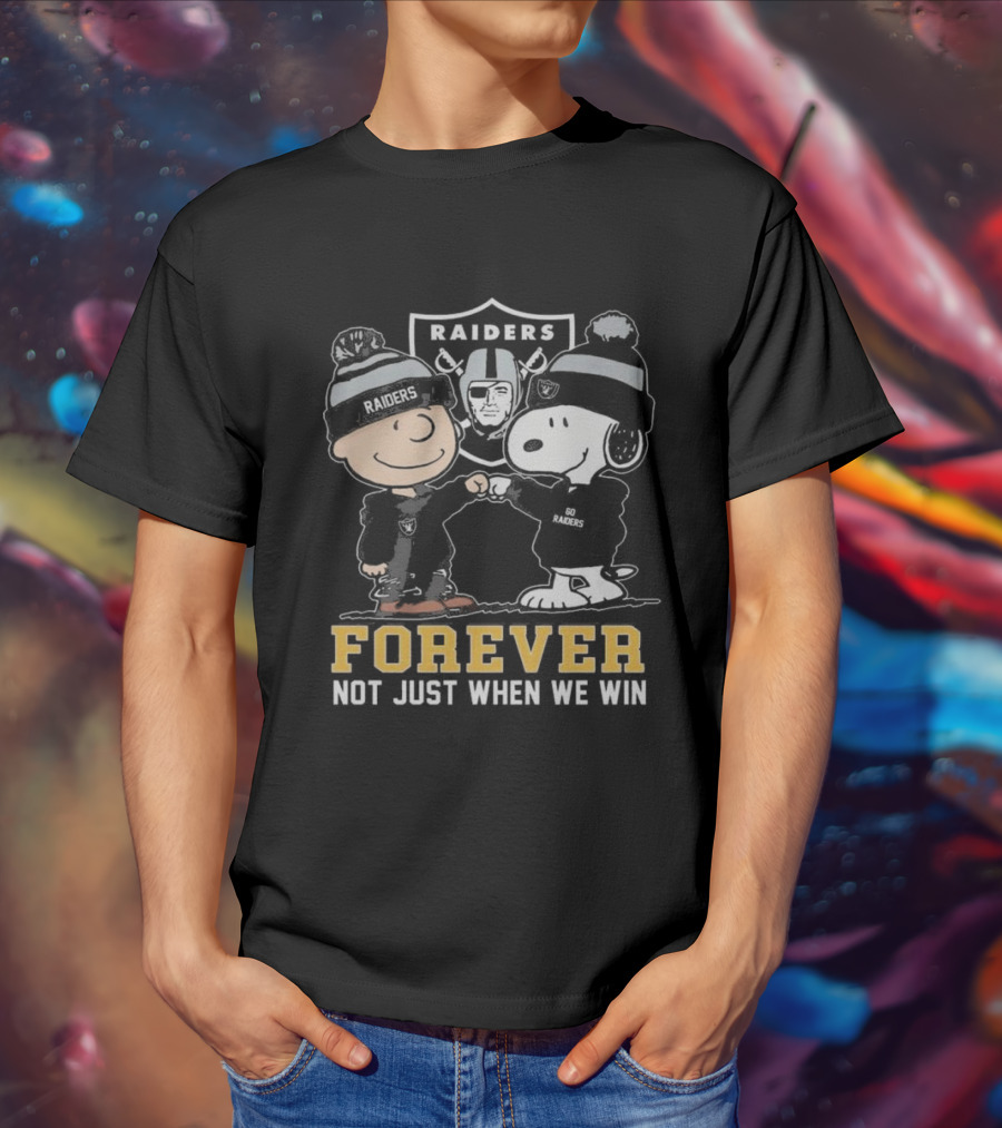 Las Vegas Raiders Snoopy Charlie Brown Raiders Forever Not Just When We Win T-Shirt