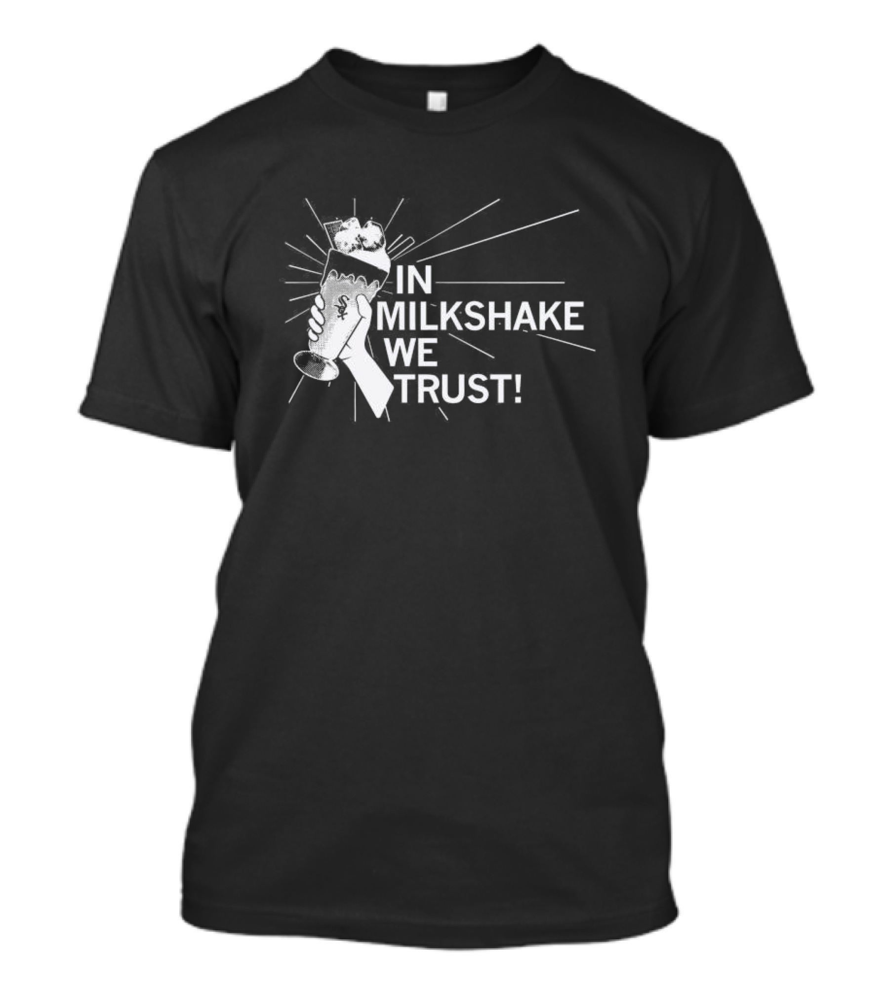In Milkshake We Trust Chicago White Sox Baseball Logo Milkshake T-Shirt