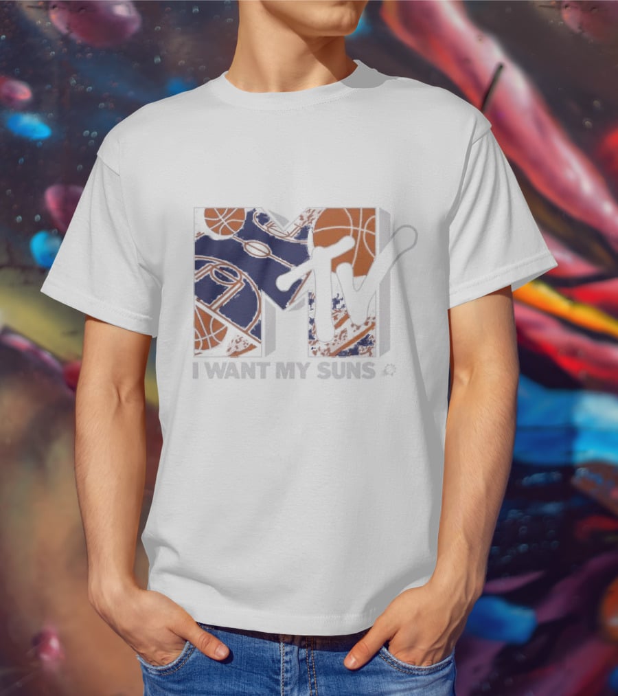 I Want My Suns MTV Phoenix Basketball T-Shirt