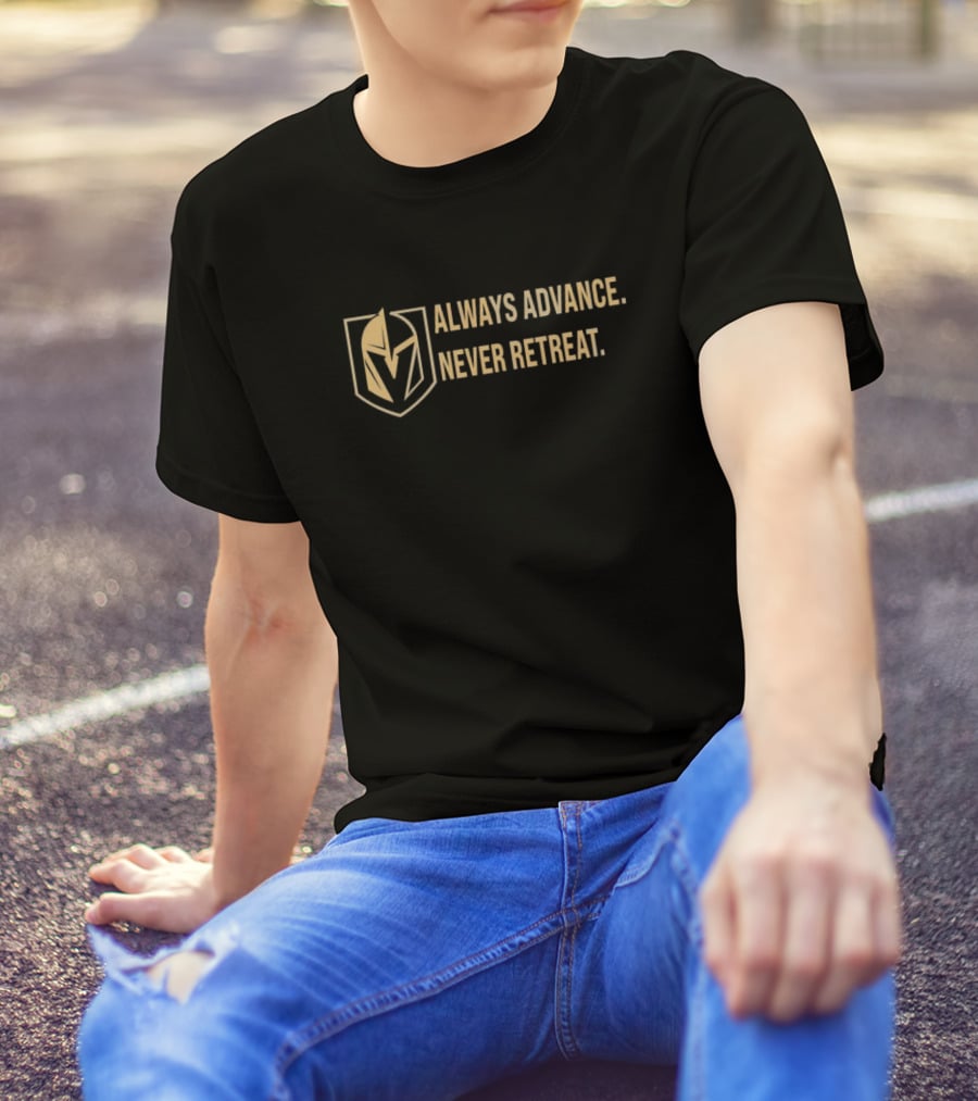 Vegas Golden Knights Always Advance Never Retreat T-Shirt