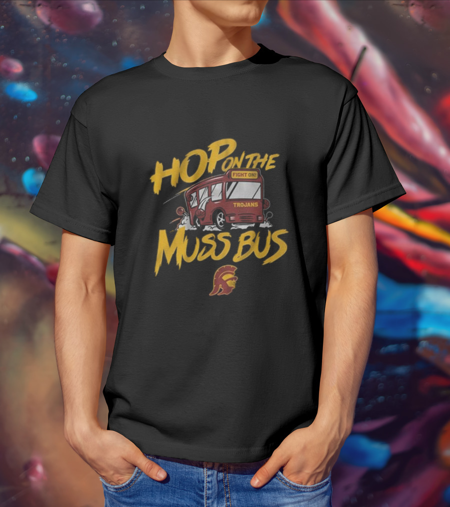 Hop On The Muss Bus Trojans Fight On Usc Basketball T-Shirt