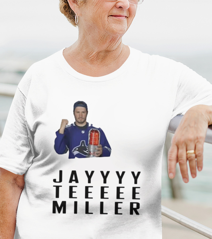 Jayyyy Teeeee Miller Vancouver Hockey T-Shirt