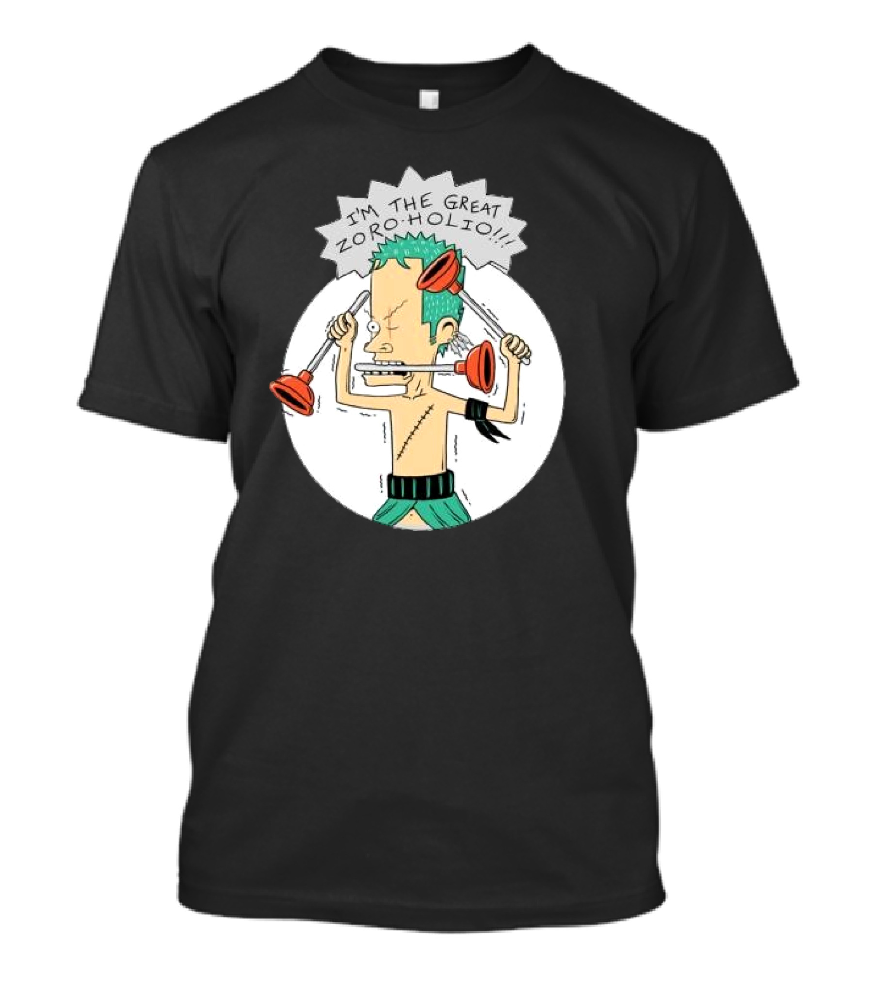 I'm The Great Zoroholio Plunger Warrior Parody Crossover T-Shirt