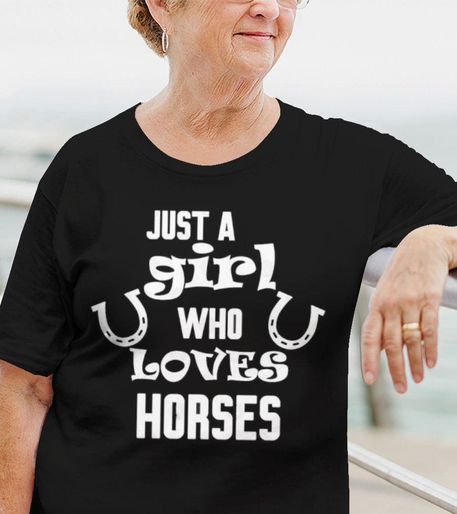 Just A Girl Who Loves Horses Horseshoe Typography T-Shirt
