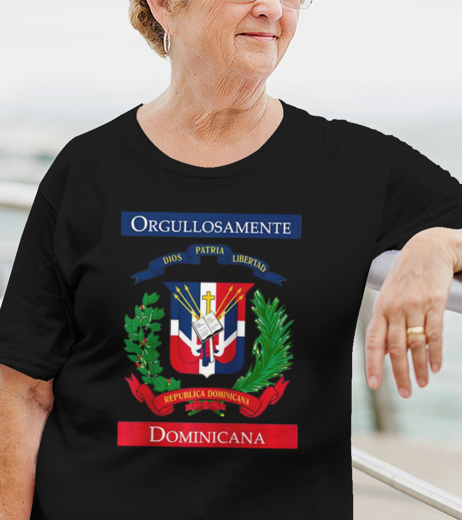 Orgullosamente Dominicana Dios Patria Libertad República Dominicana Flag T-Shirt
