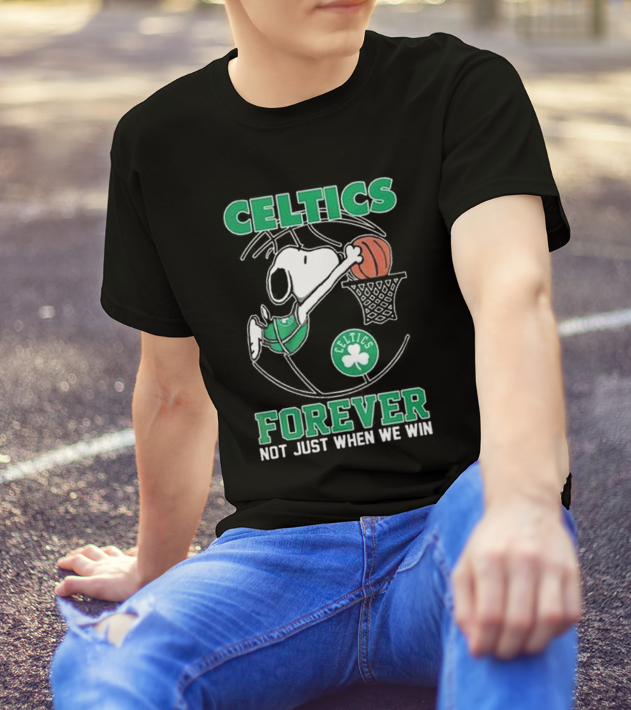 Celtics Snoopy Basketball Forever Not Just When We Win T-Shirt