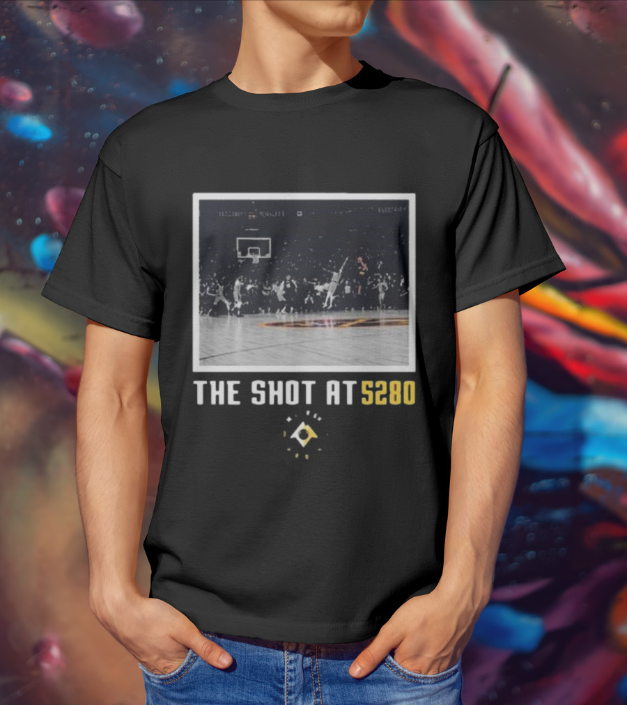 Denver Nuggets The Shot At 5280 Basketball Moment T-Shirt