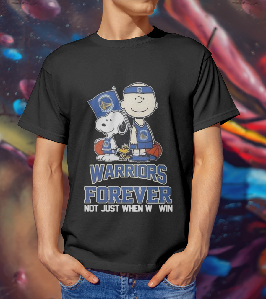 Warriors Forever Not Just When We Win With Snoopy Basketball T-Shirt