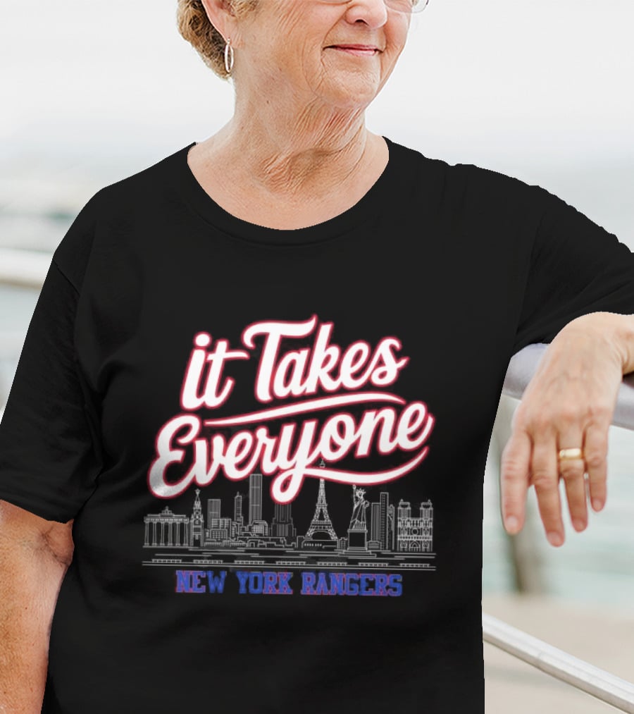 It Takes Everyone New York Rangers Skyline Hockey T-Shirt