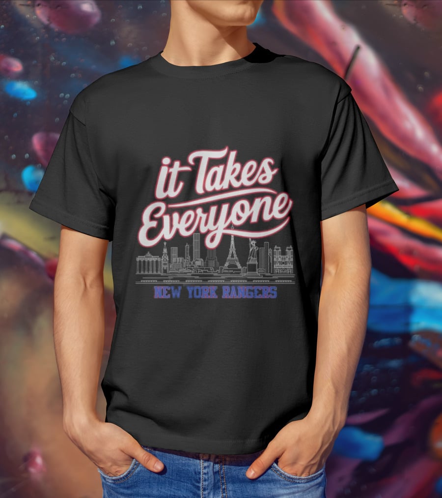 It Takes Everyone New York Rangers Skyline Hockey T-Shirt