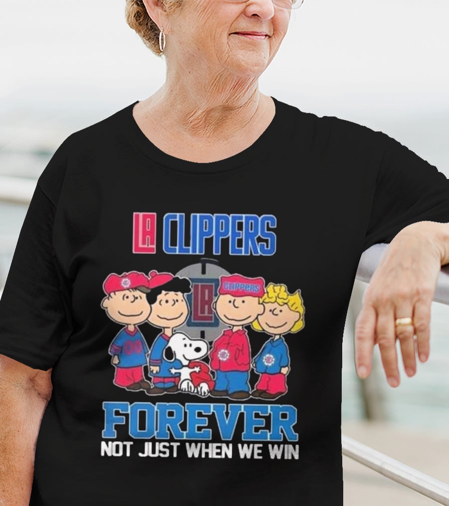 LA Clippers Snoopy And Friends Forever Not Just When We Win T-Shirt