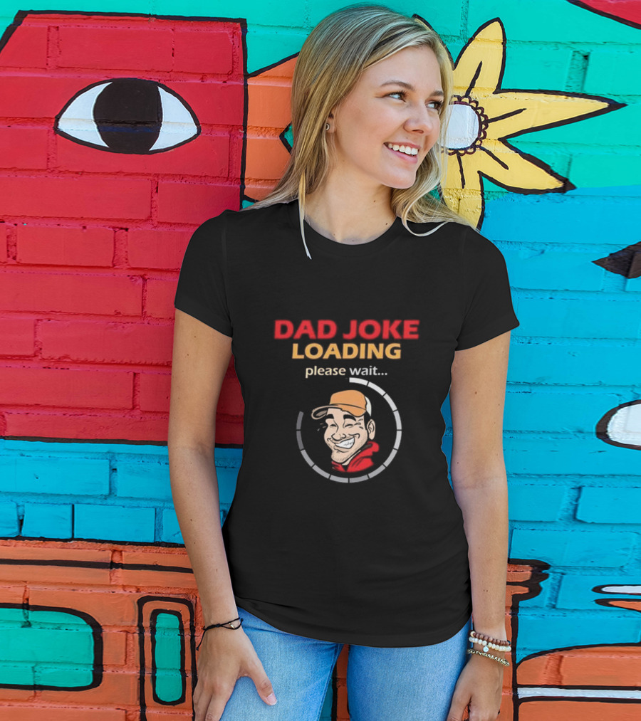 Dad Joke Loading Please Wait Funny Cartoon T-Shirt