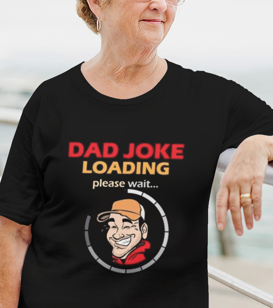 Dad Joke Loading Please Wait Funny Cartoon T-Shirt